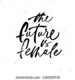 The future is female phrase. Hand drawn brush style modern calligraphy. Inspirational quote. Feminist slogan. Hand drawn lettering on white background. 