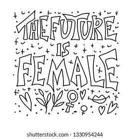 The future is femalecoloring page. Hand drawn quote with symbols. Vector sketch illustration.