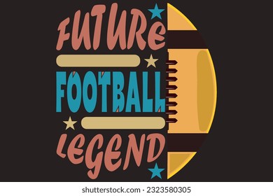 Future football legend t shirt