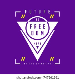 future freedom urban typography t shirt, vector design illustration artistic concept