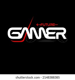 FUTURE GAMER slogan lettering text graphic illustration typography vector for casual t shirt