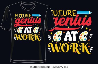 Future Genius at Work - Trendy Kids_ T-Shirt Design for Young Scholars, Ready for print, poster, card, vintage vector, typography