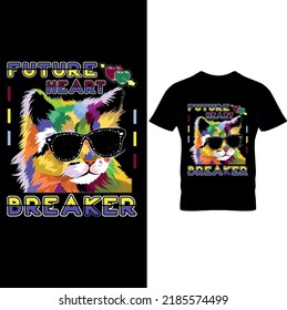  Future Heart Breaker T-shirt Design- Love Cat T-Shirt, Love Shirt, Cat Lover T-Shirt, Animal Lovers Shirt, Cat Lover Shirt, Heart Shirt, Gift For Her– Printable Sublimation Design.