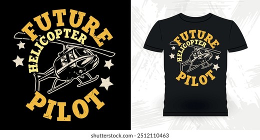 Futuro Helicóptero Piloto Engraçado Helicóptero Voador Retro Vintage Piloto Helicóptero T-shirt Design