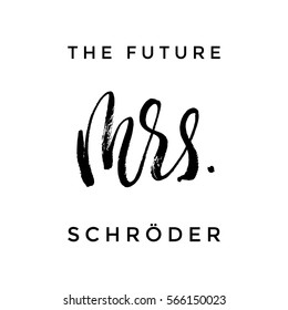 Future Mrs paint brush lettering for Bridal ideas design