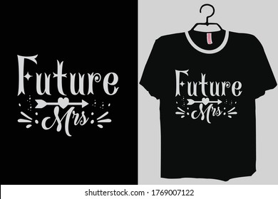 Future Mrs shirt, future mrs, engagement shirt,future mrs gift, engaged shirt, custom mrs shirt, gift for bride