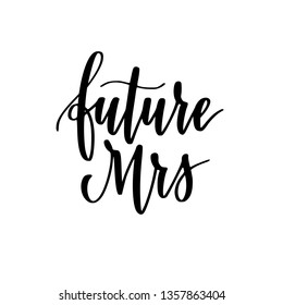 Future Mrs vector calligraphy wedding or bachelorette party design