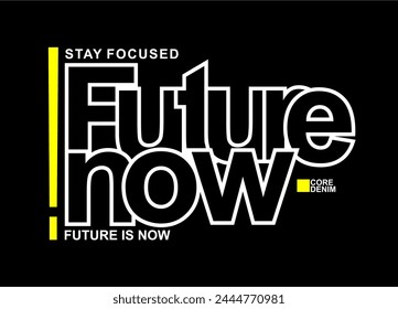 Vector de diseño de camiseta Future now, Diseños de camiseta Varsity, Diseño de camiseta Slogan 