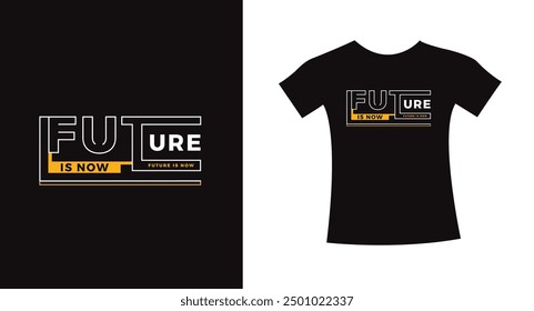Future is now typography slogan t shirt design quote vector graphic, modern apparel lettering design template print art.