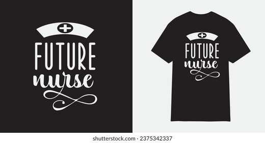 Future Nurse tshirt design, Nurse sublimation png, Free-ish, Black History png, Cut Files for Cricut, Silhouette, Typography nurse vector, nurse t shirt design