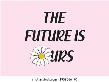 the future is ours vector art design