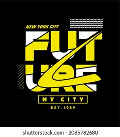 Future quote Typography Vector Lettering For T shirt Design
