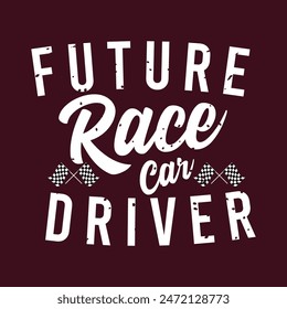 Futuro Piloto De Carreras. Carreras de coches de moda. Tipografía de coches de carreras de velocidad, póster, diseño de camiseta. Plantilla de camiseta de carreras de coches para impresión.