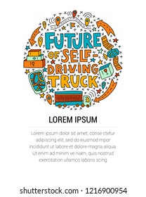 Future of self-driving truck. Lettering concept with doodles in circle shape. Illustration with your text block 