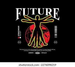 future slogan street style vintage fashion for streetwear and urban style t-shirts design, hoodies, etc 