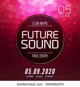 Future sound music party template, dance party flyer, brochure. Party club creative banner or poster for DJ.