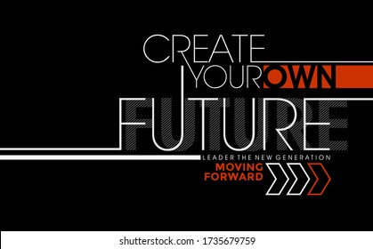 Future stylish typography slogan for t-shirt. Abstract design with the grunge and the lines style. Vector print, typography, poster. Global swatches.
