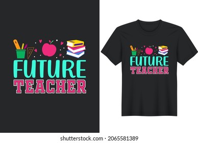 Future Teacher T-Shirt Design Vector Poster