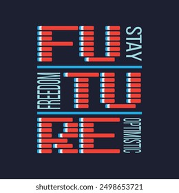 Future theme Typography vector illustration, t shirt design