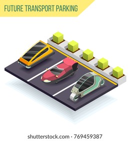 Future transport parking isometric design concept with three electric cars of fantastic shape near charger station vector illustration