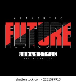 Future typography design t-shirt print vector illustration