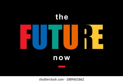 THE FUTURE typography graphic design, for t-shirt prints, vector illustration
