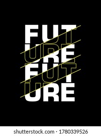 future typography tee shirt design graphic, vector illustration,print.