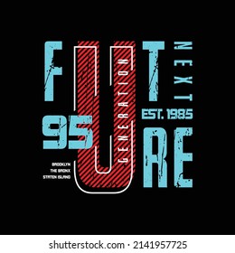 Future typography t-shirt and apparel design