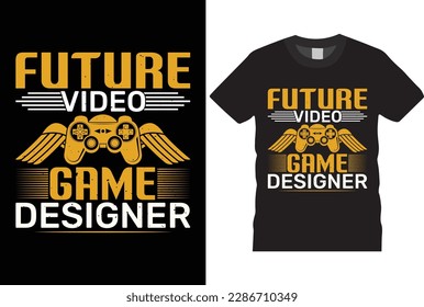 Future Video Game Designer Kid's  typography grunge vector gaming fashion and creative video game controller t shirt design,Prints,poster,banner,mug,