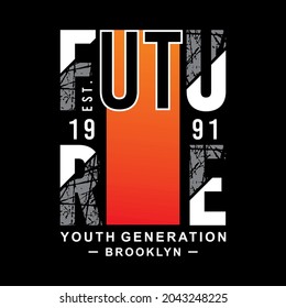 Future Youth Generation Slogan, Typhusdesign, Vektorgrafik