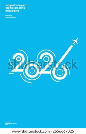 Futuristic 2026 poster with dynamic typography and airplane motif on bright blue. Ideal for New Year greetings, travel themes, packaging, and digital design.