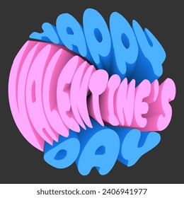 Tipografía 3D futurista. Texto rosa y azul, lema, pegatina en forma de círculo - Feliz Día de San Valentín.