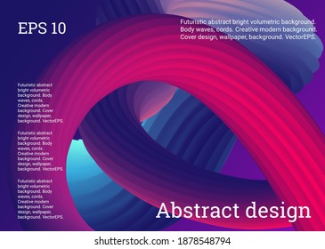 Fondo volumétrico brillante abstracto futurista. Olas corporales, cuerdas. Marco creativo y moderno. Diseño de portada, fondo de pantalla. VectorEPS.