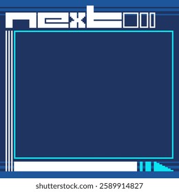 Futuristic Blue Background with Bold Next Title, Pixel Art Frame Template