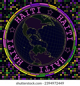 Futuristic Haiti on globe. Bright neon satelite view of the world centered to Haiti. Geographical illustration with shape of country and geometric background. Charming vector illustration.