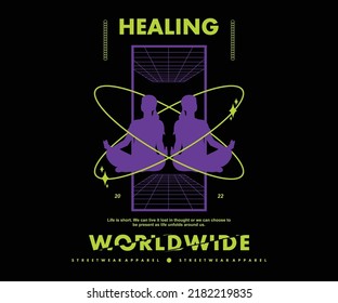 Futuristic healing illustration of meditation t shirt design, vector graphic, typographic poster or tshirts street wear and Urban style