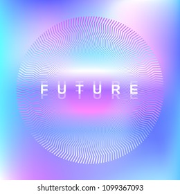 Futuristic holographic neon background in 80s retro style. Vector cosmic iridescent poster with a zig zag gradient texture circle.