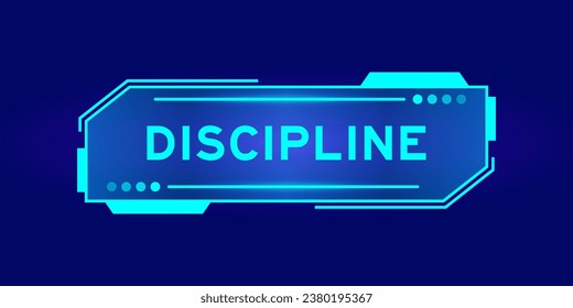 Futuristic hud banner that have word discipline on user interface screen on blue background