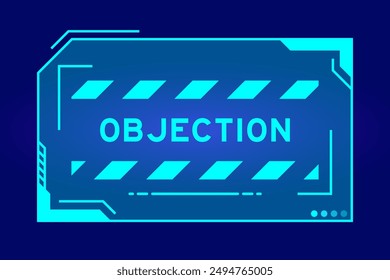 Futuristic hud banner that have word objection on user interface screen on blue background