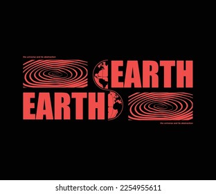 futuristic illustration of earth t shirt design, vector graphic, typographic poster or tshirts street wear and Urban style