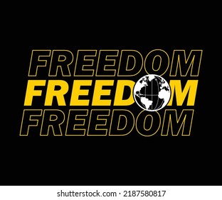 Futuristic illustration of freedom t shirt design, vector graphic, typographic poster or tshirts street wear and Urban style