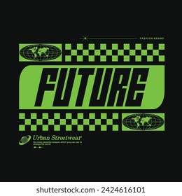  Futuristic illustration of future type t shirt design, vector graphic, typographic poster or tshirts street wear and Urban style