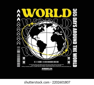 Futuristic illustration of world t shirt design, vector graphic, typographic poster or tshirts street wear and Urban style