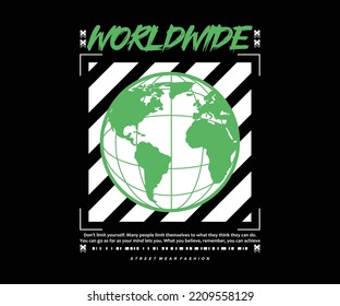 Futuristic illustration of worldwide t shirt design, vector graphic, typographic poster or tshirts street wear and Urban style