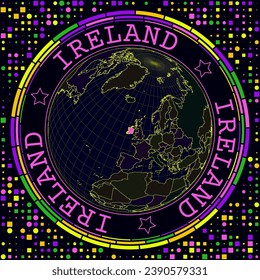 Futuristic Ireland on globe. Bright neon satelite view of the world centered to Ireland. Geographical illustration with shape of country and geometric background. Authentic vector illustration.