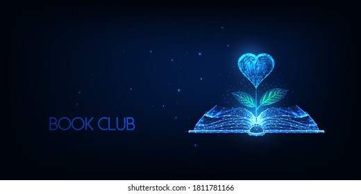 Futuristic literature reading club concept with glowing low polygonal open book and plant with heart  on dark blue background. Modern wireframe mesh design vector illustration.