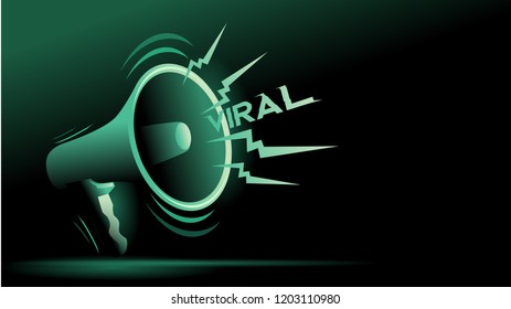 futuristic megaphone saying viral content media illustration