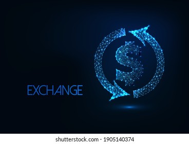 Futuristic money exchange concept with glowing low polygonal dollar sign and circle arrowws on dark blue background. Modern wireframe mesh design vector illustration.