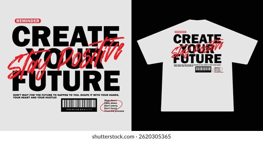 Futuristic Motivational quote about your future. can use for t shirt design, vector graphic, typographic poster or tshirts street wear and Urban style