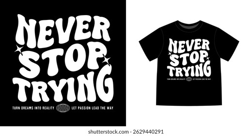 Futuristic motivational quotes t shirt design, vector graphic, typography poster or tshirts streetwear and urban style